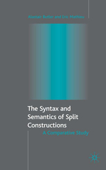 The Syntax and Semantics of Split Constructions. A Comparative Study